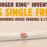 Burger King lance les Single Fries !